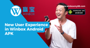 New User Experience in Winbox Android APK